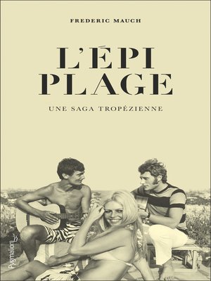 cover image of L'Épi Plage. Une saga tropézienne